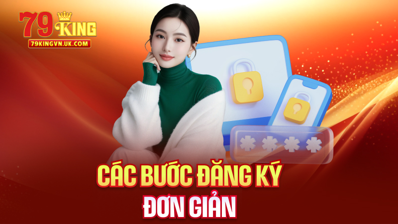 Các Bước Đăng Ký Đơn Giản