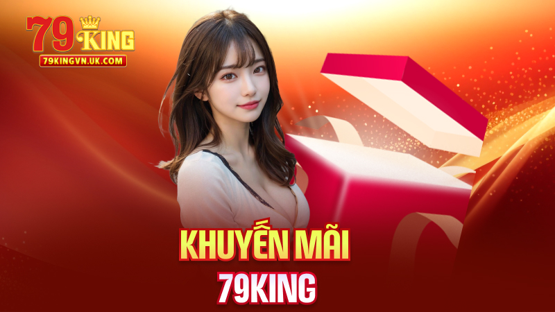 Khuyến Mãi 79King