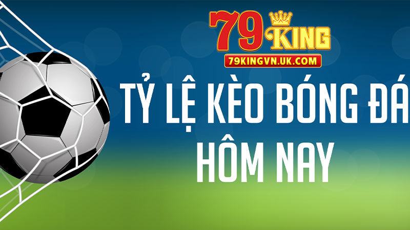 79king kèo nhà cái